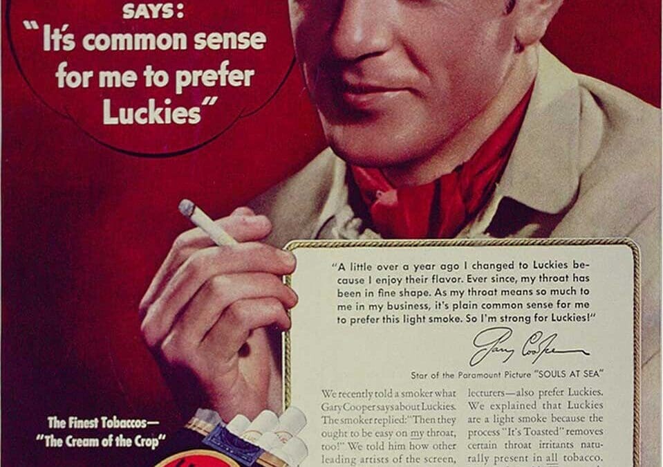 Gary Cooper says "its common sense for me to prefer Luckies"