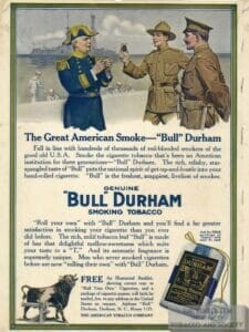 Bull Durham - The Great American Smoke. The rich, relishy, star-spangled taste of 
